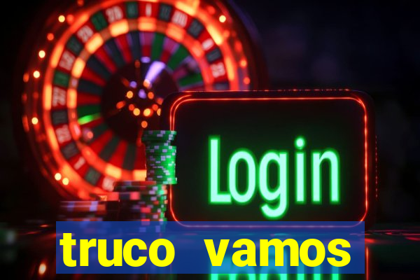 truco vamos download pc